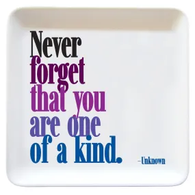 "one of a kind" trinket dish